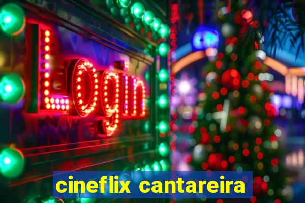 cineflix cantareira